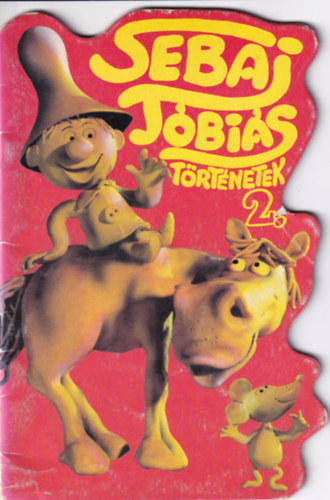Sebaj Tóbiás történetek 2.