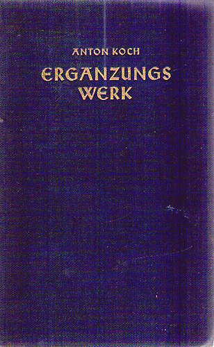 Anton Koch - Erg�nzungsWerk - Teil II. Homiletische Gleichnissammlung