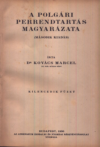 Kovcs Marcel Dr. - A polgri perrendtarts magyarzata III. (kilencedik fzet)