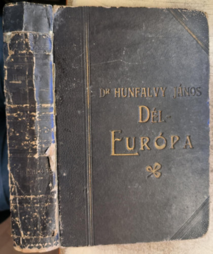 Egyetemes fldrajz klns tekintettel a nprajzi viszonyokra I.- Dl-Eurpa