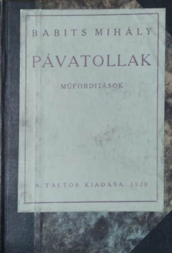 Babits Mihly - Pvatollak - Mfordtsok