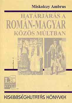 Miskolczy Ambrus - Hatrjrs a romn-magyar kzs mltban