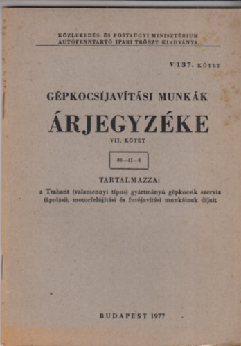 Gpkocsijavtsi munkk rjegyzke (VII. ktet, 1977)