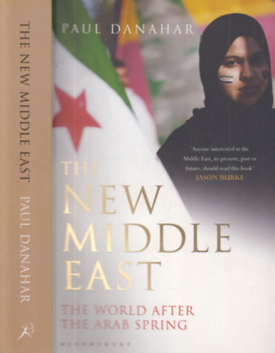 The new Middle East (The world after the Arab spring)