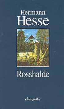 Hermann Hesse - Rosshalde - reg�ny