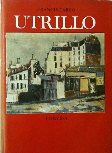 Francis Carco - Utrillo