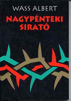 Nagypnteki sirat I-II. (Kiadott s hagyatkban maradt versek)