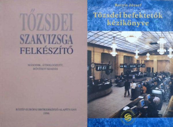 2 ktet a tzsrl: Tzsdei szakvizsga felkszt + Tzsdei befektetk kziknyve