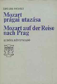 Eduard Mrike - Mozart prgai utazsa - Mozart auf der Reise nach Prag