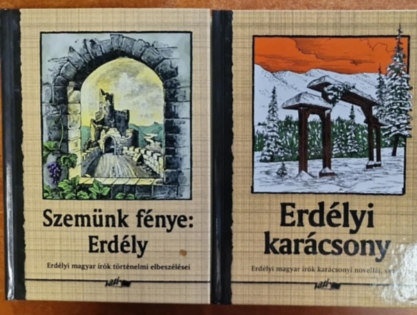 2db Erd�ly k�nyv.Szem�nk f�nye: Erd�ly - Erd�lyi magyar �r�k t�rt�nelmi elbesz�l�sei+Erd�lyi kar�csony