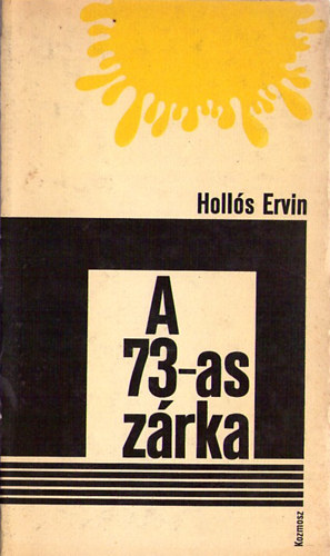 Holls Ervin - A 73-as zrka