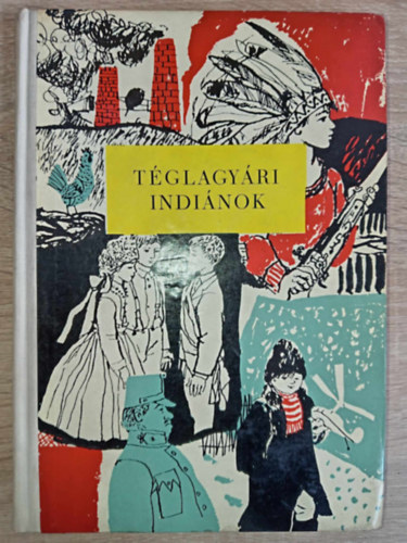 Tglagyri indinok - s ms elbeszlsek (35 ifjsgi elbeszls; Reich Kroly Fekete-fehr rajzaival)