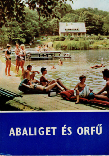 T�sk�s Tibor - Abaliget �s Orf�