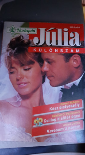 J�lia k�l�nsz�m - K�sz �letvesz�ly - Csillag a s�t�t �gen - Keresem a p�rom