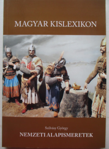 Magyar kislexikon - Nemzeti alapismeretek
