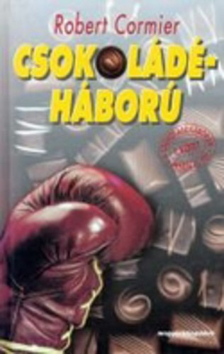 Robert Cormier - Csokol�d�h�bor� (A csokol�d�h�bor�n innen �s t�l I.)