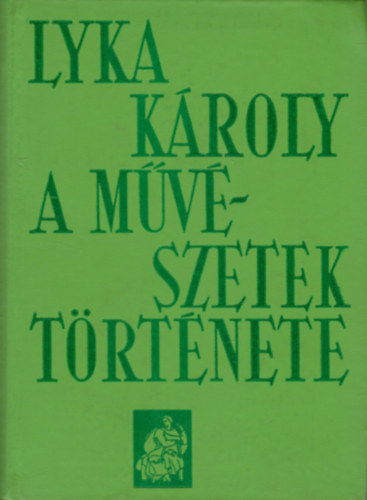 A m�v�szetek t�rt�nete
