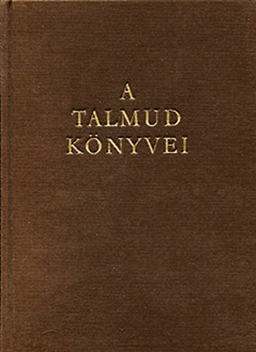 A Talmud k�nyvei (A hagyom�ny gy�ngyei)
