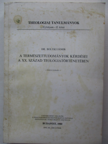 A termszettudomnyok krdsei a XX. szzad teolgiatrtnetben