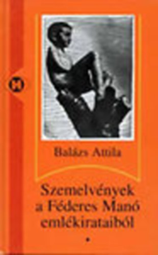 Szemelvnyek a Fderes Man emlkirataibl