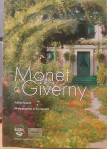 Éric Sander Adrien Goetz (photo) - Monet á Giverny