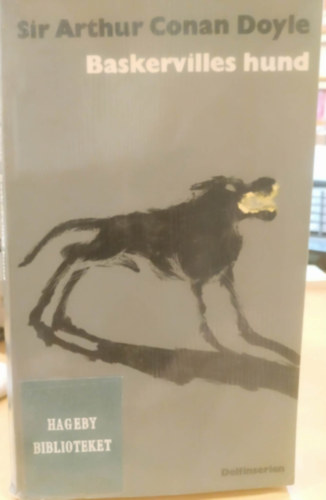 Charlotte Hjukstr�m  Arthur Conan Doyle (ford.) - Baskervilles hund