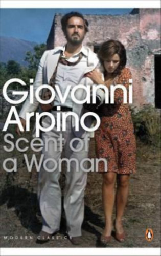 Giovanni Arpino - Scent of a Woman