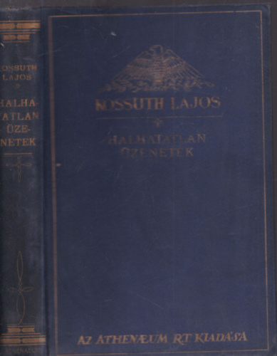 Halhatatlan zenetek (Kossuth Lajos iratai IX.)