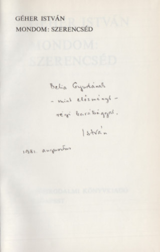Gher Istvn - Mondom: szerencsd (Dediklt)