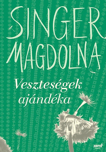Singer Magdolna - Vesztesgek ajndka
