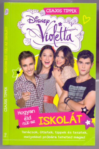 Hogyan �ld (t�l) az iskol�t? - Csajos tippek 2. - Disney Violetta