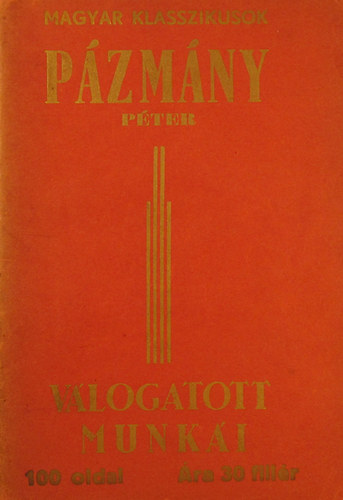 Szerk: Dr. Baboss Ern� - P�zm�ny P�ter v�logatott munk�i