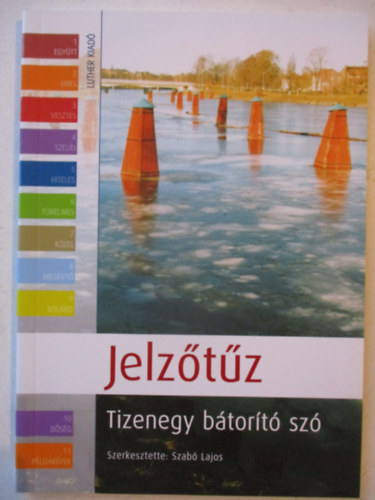 Jelz�t�z - Tizenegy b�tor�t� sz�