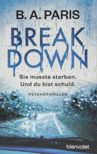 B A Paris - Breakdown - Sie musste sterben. Und du bist schuld.