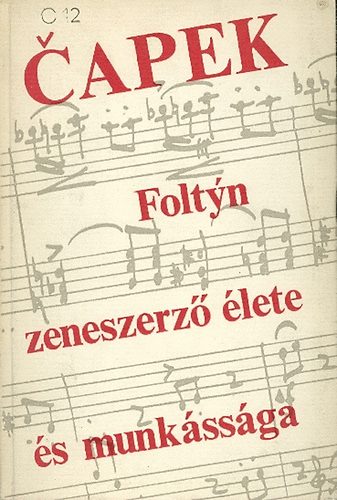 Foltyn zeneszerz lete s munkssga