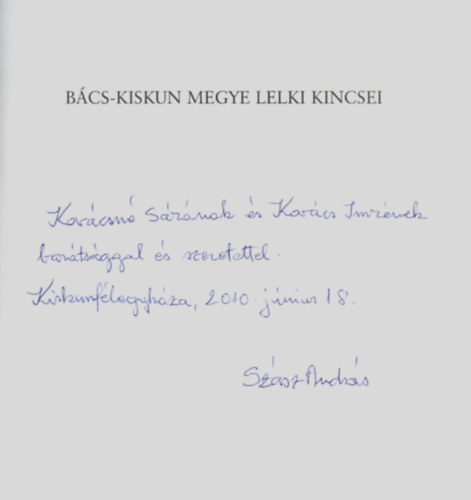 Bcs-Kiskun Megye Lelki Kincsei. -Dediklt.