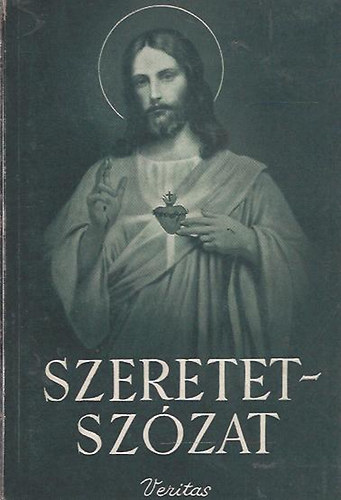 Szeretet-szzat (Menendez Jozefa Mria irataibl)