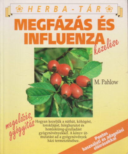 M. Pahlow - Megfzs s influenza kezelse