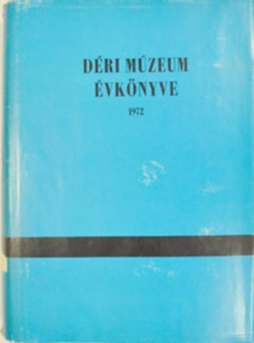 Dank Imre - A Debreceni Dri Mzeum vknyve 1972.