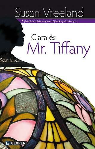Susan Vreeland - Clara s Mr. Tiffany