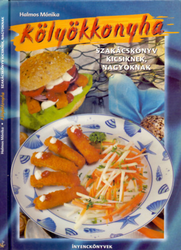 Klykkonyha - Szakcsknyv kicsiknek, nagyoknak