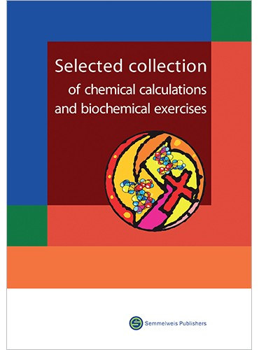 Selected Collection of Chemical Calculations and Biochemical Exercises
