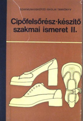 Cipfelsrsz-kszt szakmai ismeret II.