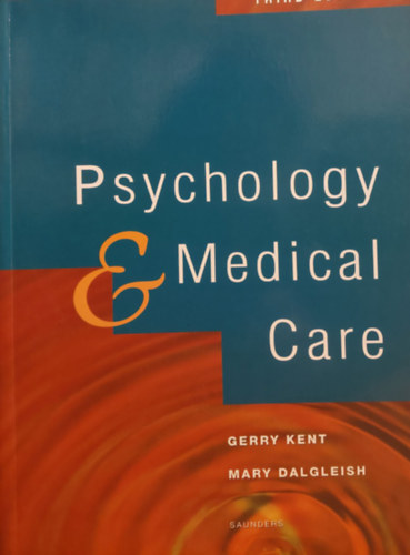 Psychology & Medical Care (Pszicholgia s orvosi ellts - angol nyelv)