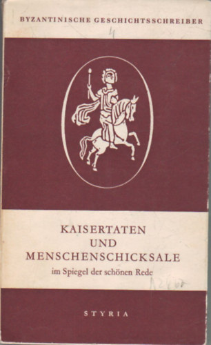 Kaisertaten und Menschenschicksale