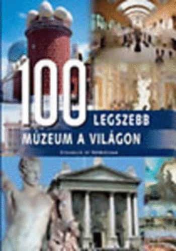 100 legszebb mzeum a vilgon - t fldrsz legjelentsebb mkincsei