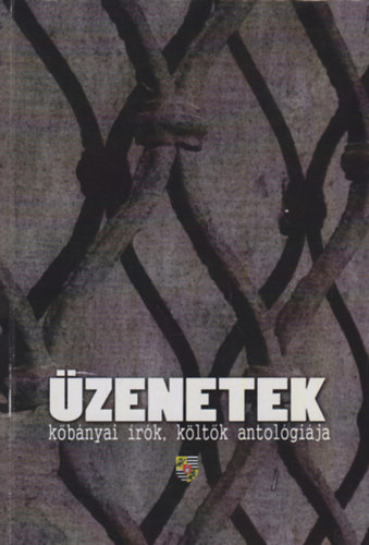 Üzenetek - Kőbányai írók, költők antológiája