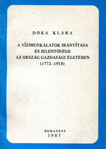 A vzimunklatok irnytsa s jelentsge az orszg gazdasgi letben (1772-1918)