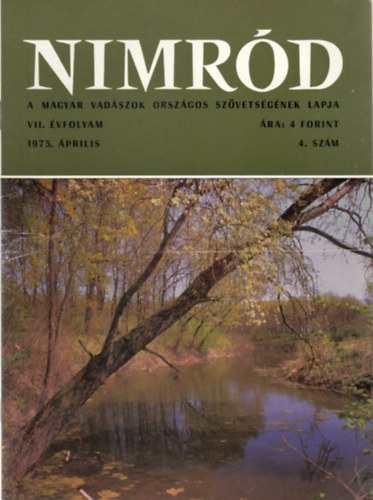 Nimrd - Vadszati s vadgazdlkodsi folyirat (VII. vf. 4. szm - 1975. prilis)