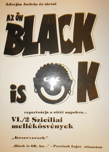 Az n Black is ok repertorja a stt napokra... VI./2. Szicliai...